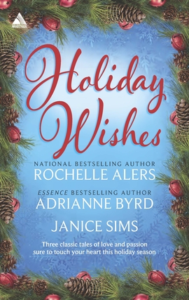 Title details for Holiday Wishes: Shepherd Moon\Wishing on a Starr\A Christmas Serenade by Rochelle Alers - Available
